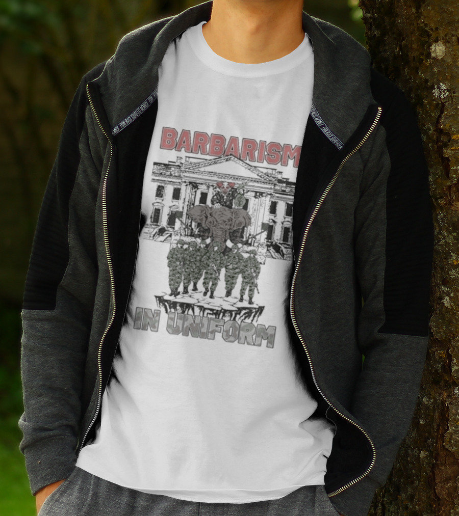 Barbarism In Uniform Ideologie Brandenburger Tor Soldiers T-Shirt