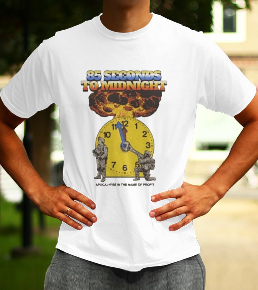 85 Seconds To Midnight Nuclear Explosion Countdown Ideologie Doomsday T-Shirt