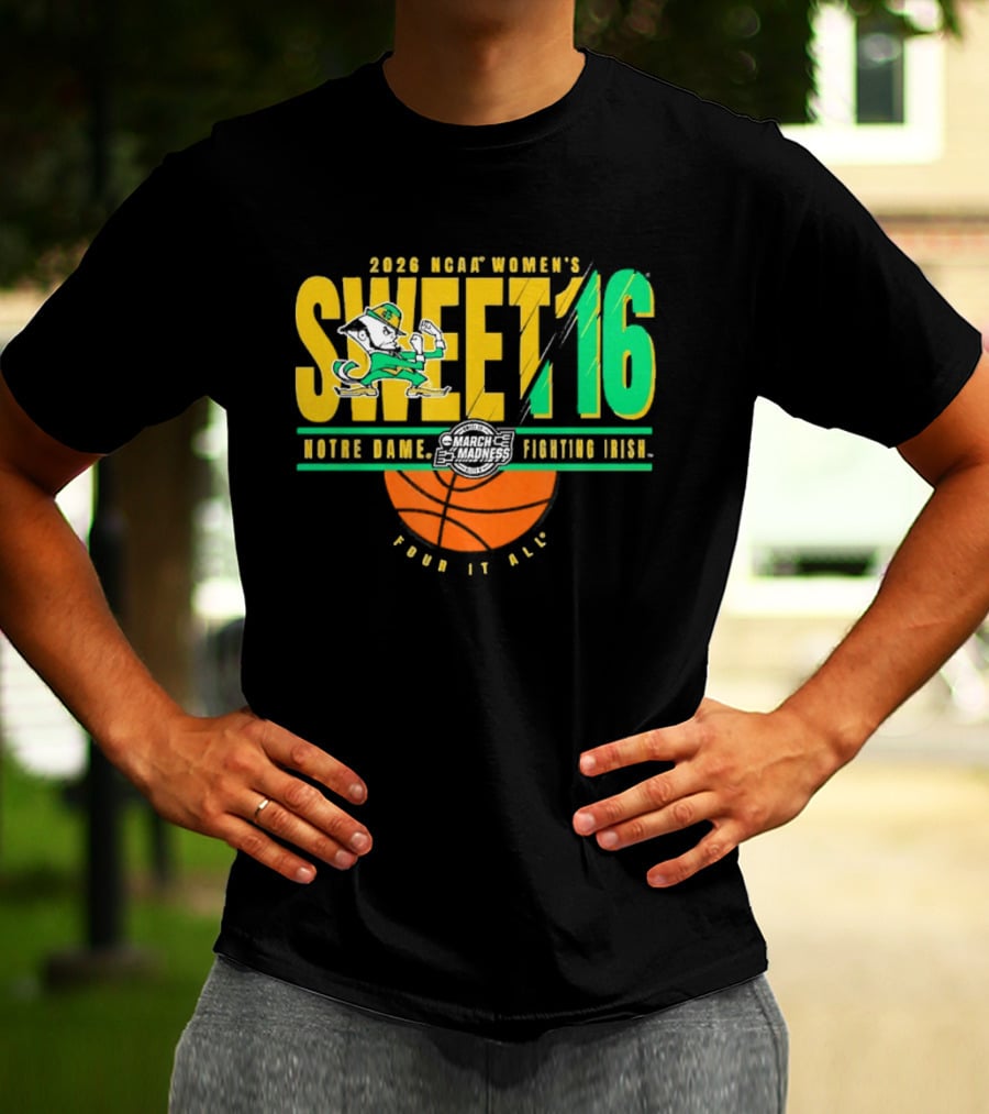 2026 NCAA Women's Sweet 16 Notre Dame Fighting Irish Basketball Tour It All T-Shirt