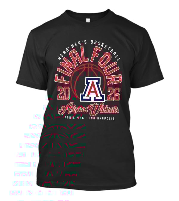 2026 NCAA Men's Basketball Final Four Arizona Wildcats Tournament T-Shirt