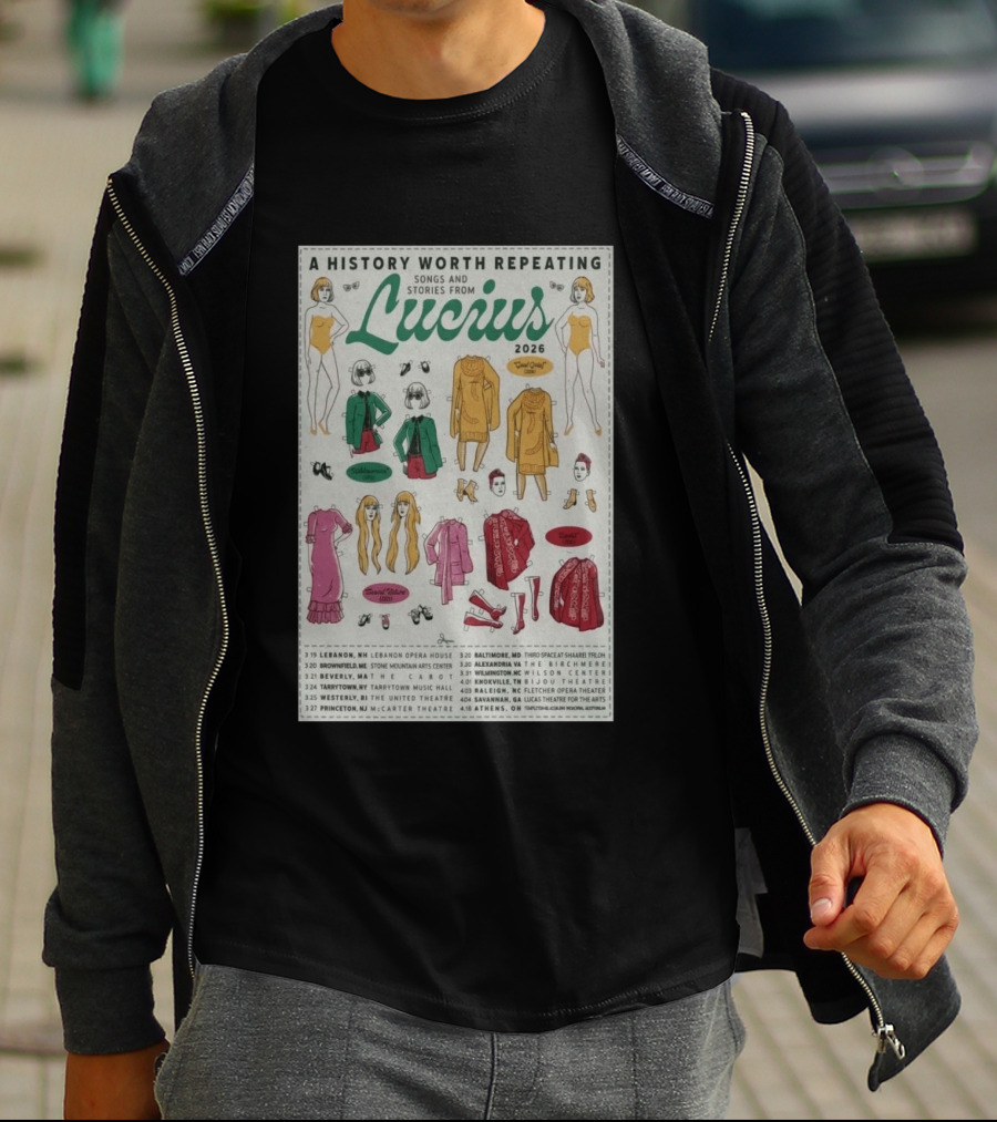 A History Worth Repeating Songs And Stories Lucius 2026 Tour Dates Fashion Paper Dolls T-Shirt