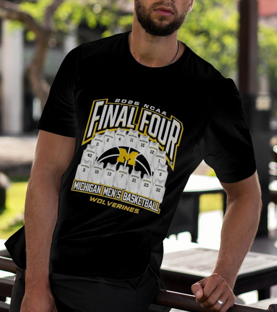 2026 NCAA Final Four Michigan Wolverines Men's Basketball Madness T-Shirt