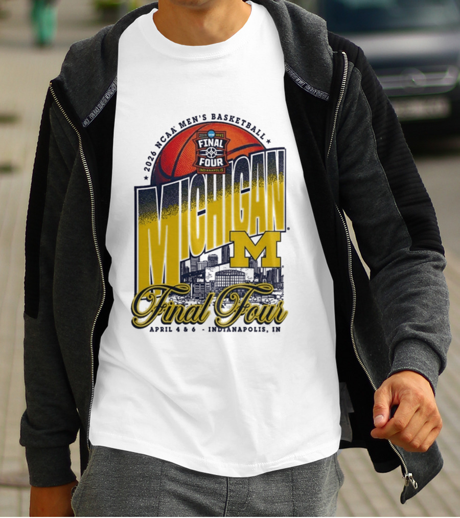 2026 NCAA Men's Basketball Final Four Michigan April 4 6 Indianapolis T-Shirt