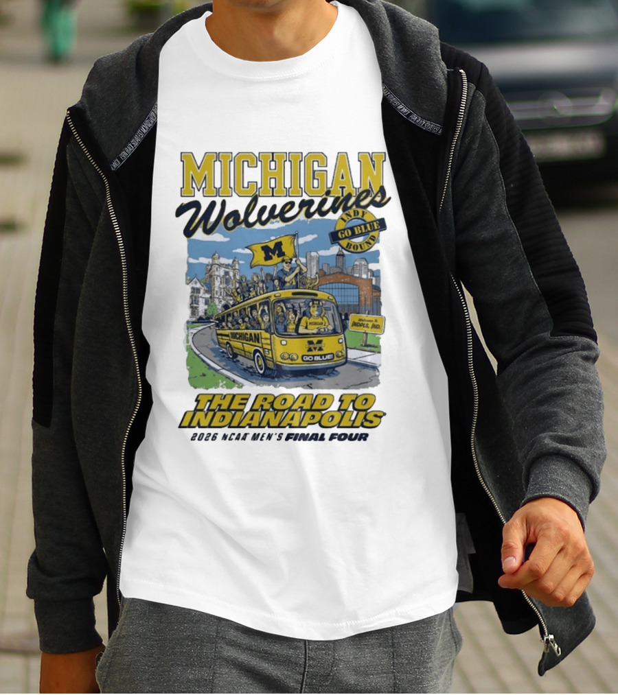 Michigan Wolverines Road To Indianapolis 2026 NCAA Men's Basketball Final Four T-Shirt