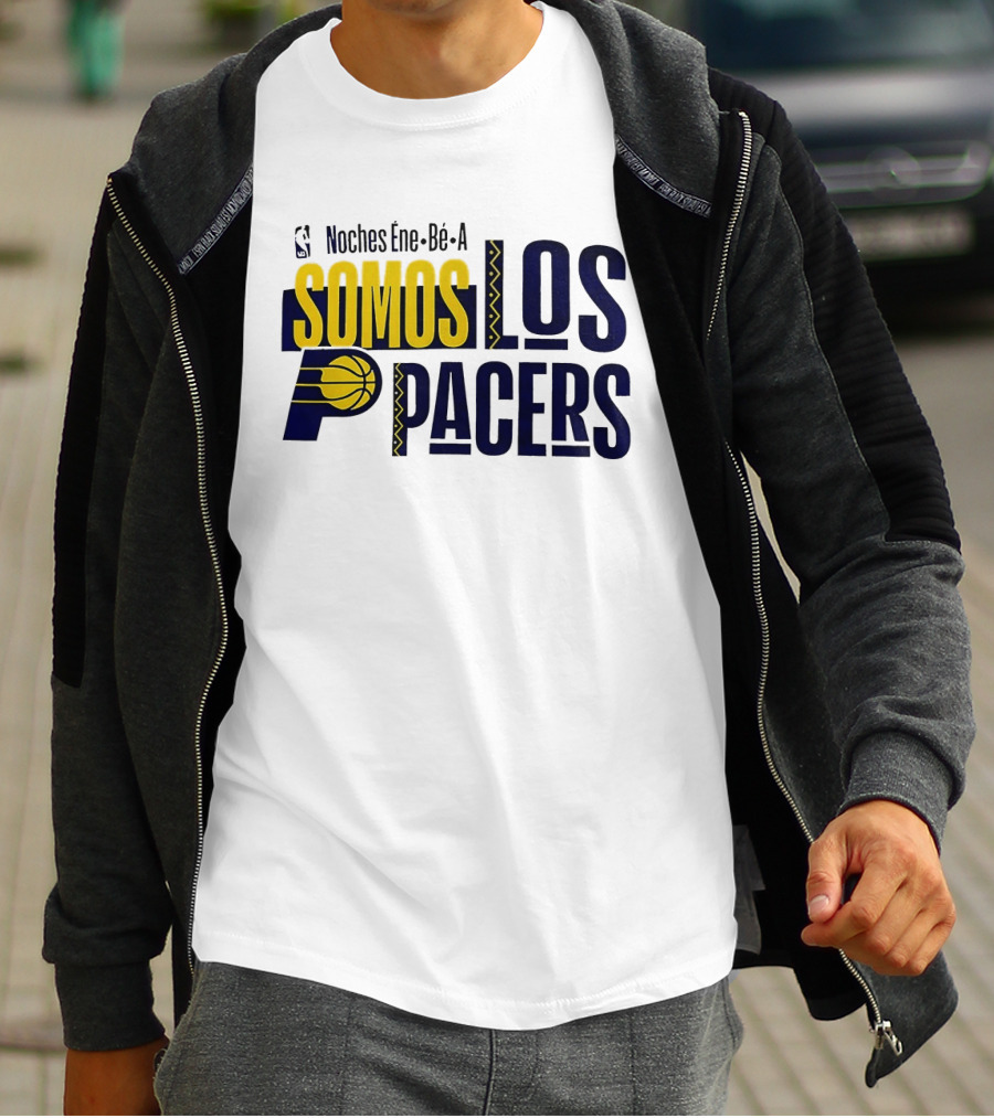 Noches Éne Bé A Indiana Pacers Somos Los Pacers NBA T-Shirt