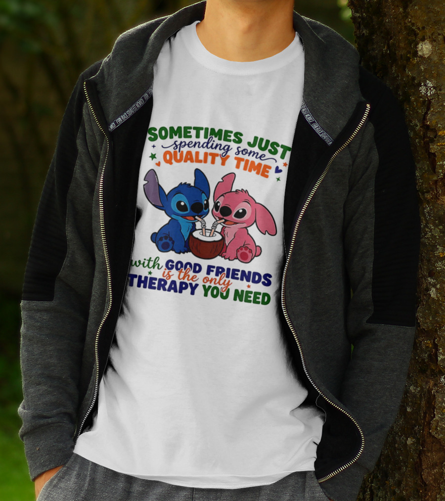 Sometimes Just Spending Some Quality Time With Good Friends Is The Only Therapy You Need Stitch And Angel T-Shirt