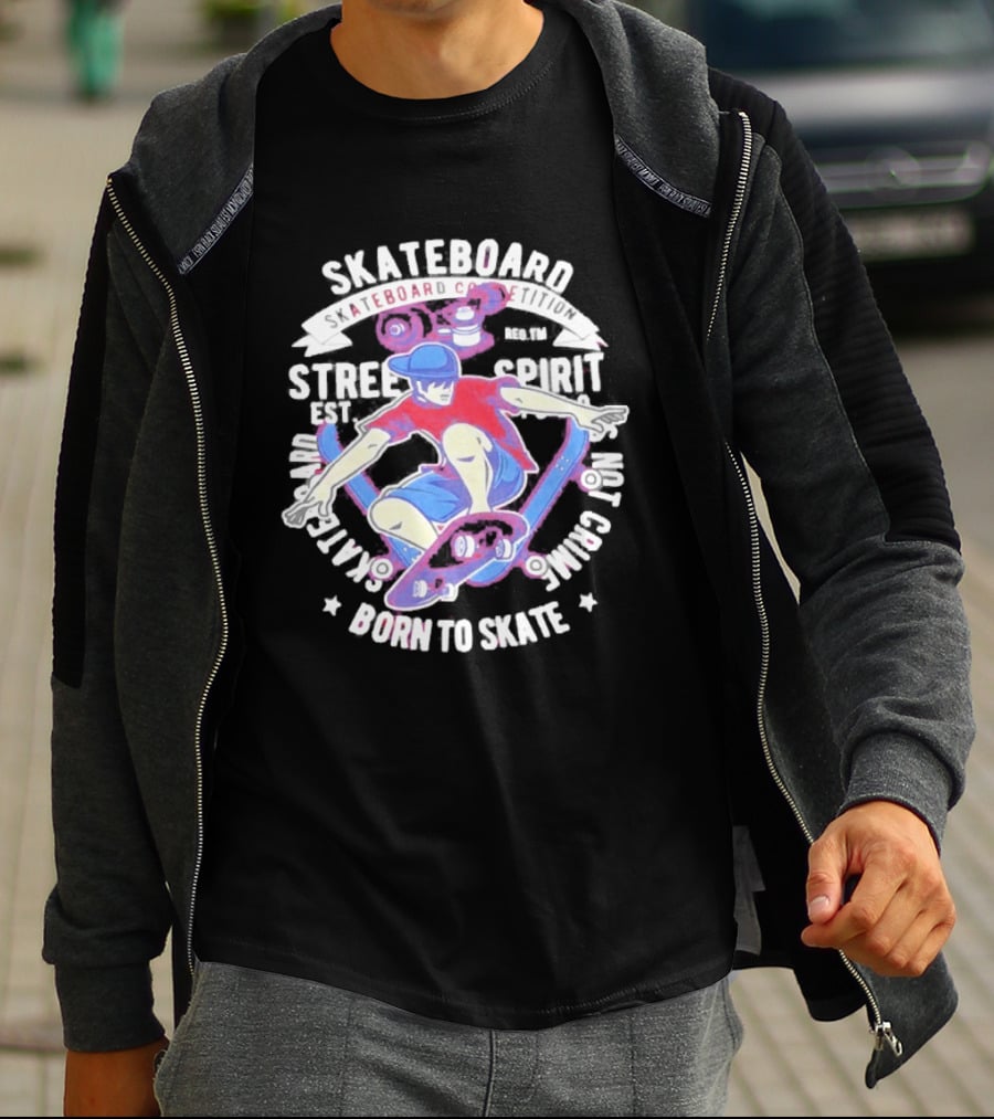 Skateboard Street Spirit Born To Skate Extreme Sports Vibes T-Shirt