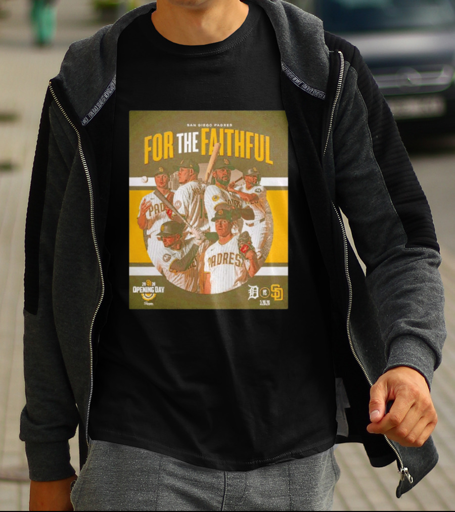 San Diego Padres For The Faithful 2026 Opening Day 1.26.26 Detroit Vs SD T-Shirt