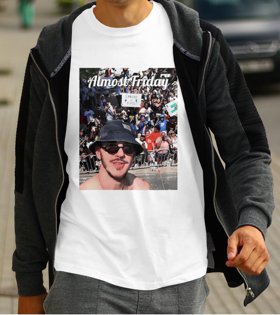 Almost Friday Caruso 4 Pope Crowd Celebration T-Shirt