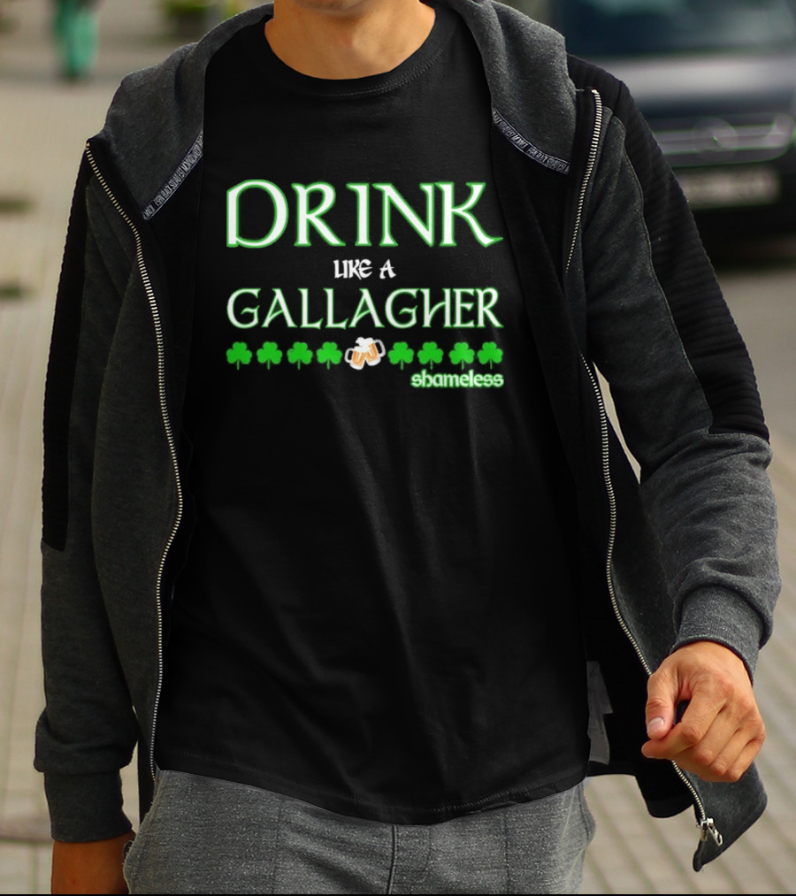 Drink Like A Gallagher Shameless St. Patrick's Day Celebration T-Shirt