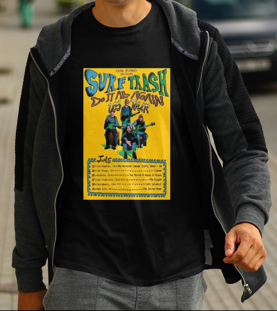 Surf Trash 2026 Do It All Again US Tour June Dates California New York T-Shirt