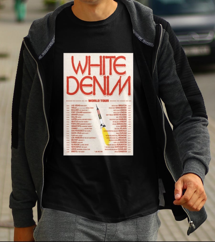 White Denim World Tour 2026 Concert With Tour Dates And Cities T-Shirt
