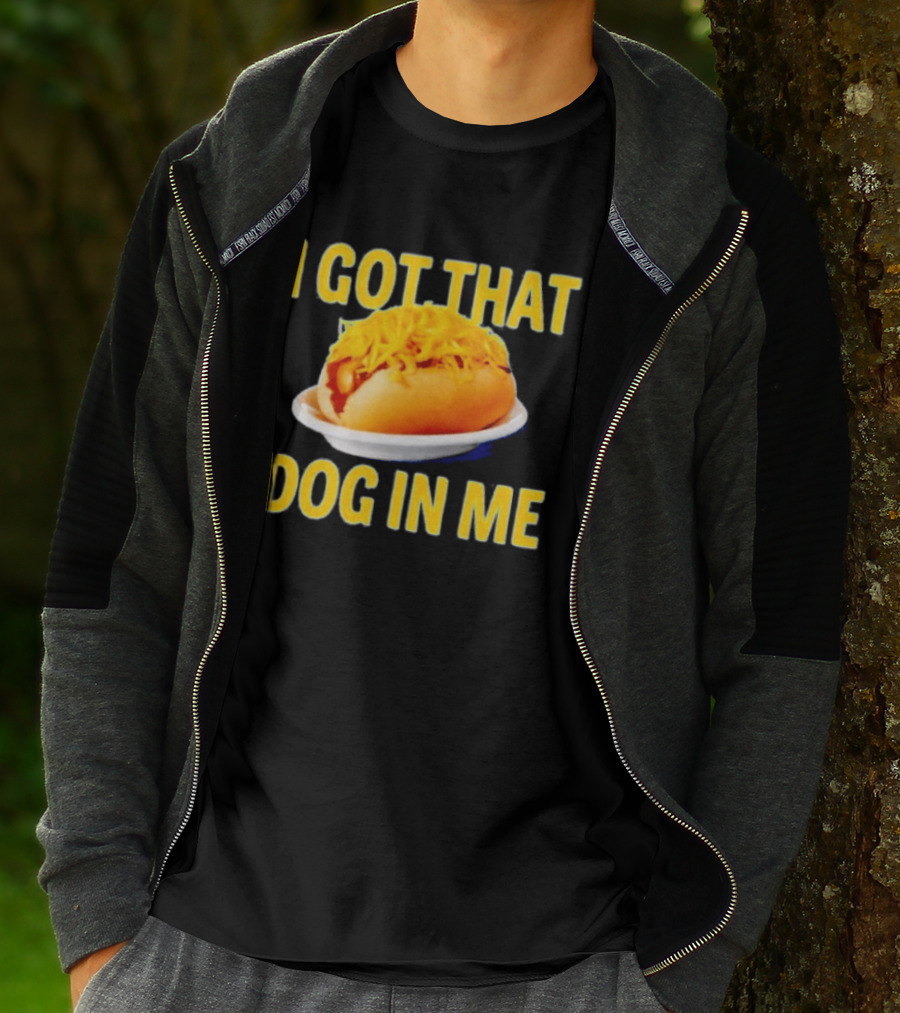 Cheese Coney I Got That Dog In Me Funny Hot Dog T-Shirt