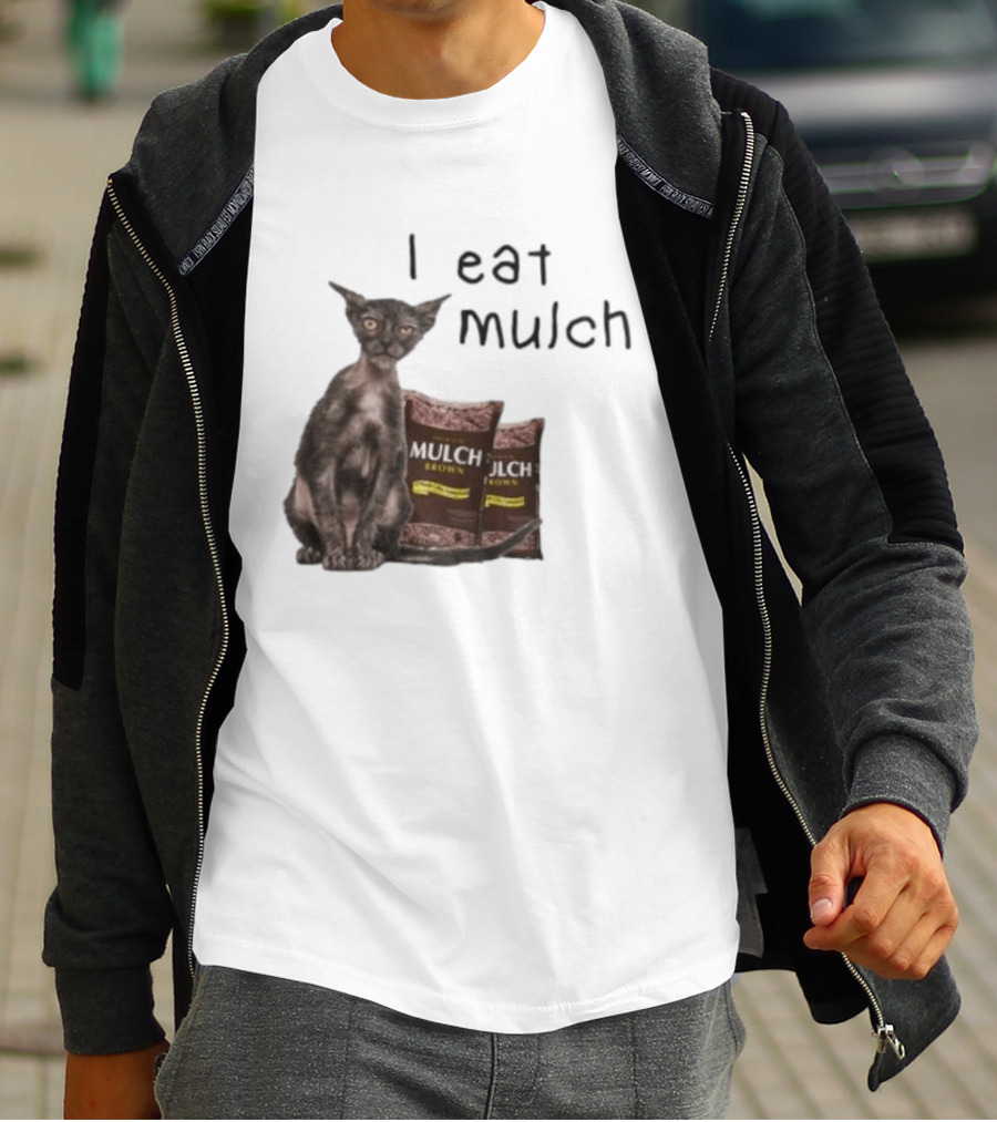Cat I Eat Mulch Brown T-Shirt
