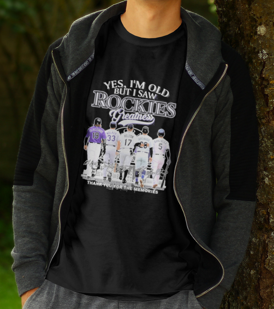 Yes I'm Old But I Saw Rockies Legends Greatness Walker Helton Arenado Gonzalez T-Shirt