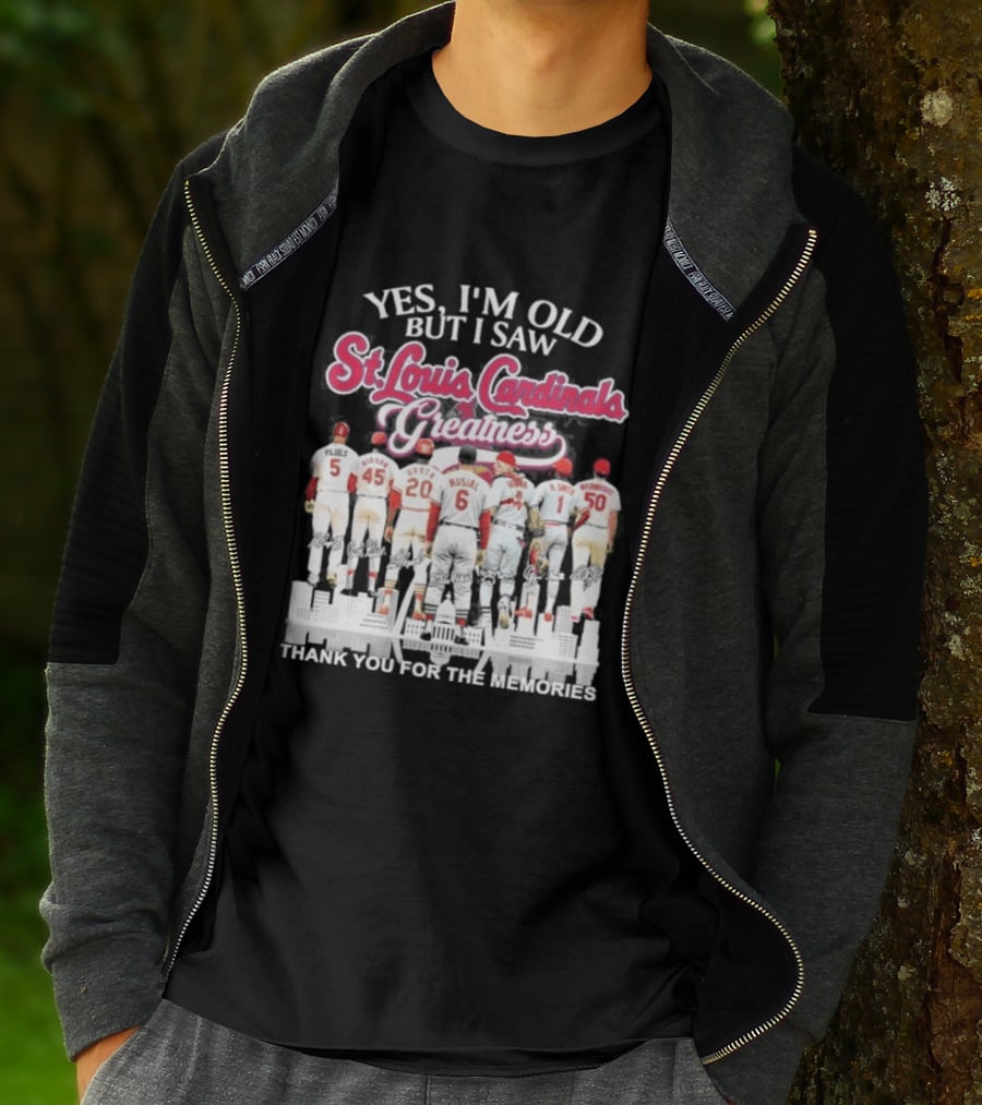 Yes I'm Old But I Saw St Louis Cardinals Legends Thank You For The Memories T-Shirt