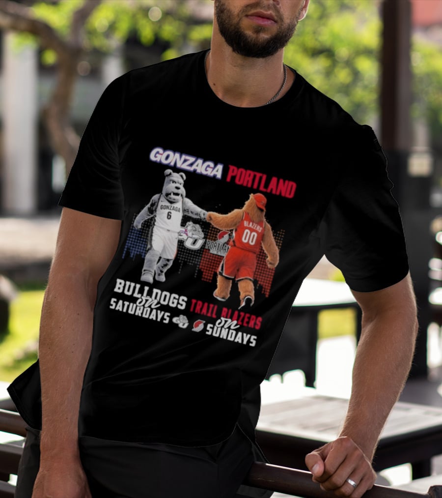 Gonzaga Bulldogs Saturdays Portland Blazers Sundays Sports Fans Mascots T-Shirt