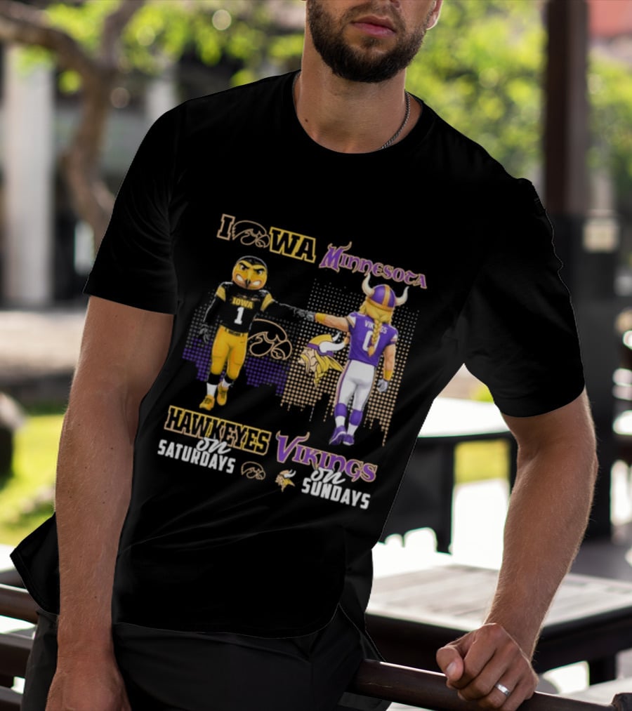 Iowa Hawkeyes On Saturdays Minnesota Vikings On Sundays Football Mascots T-Shirt