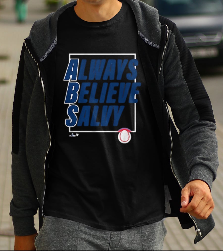 Always Believe Salvy Salvador Perez Baseball T-Shirt