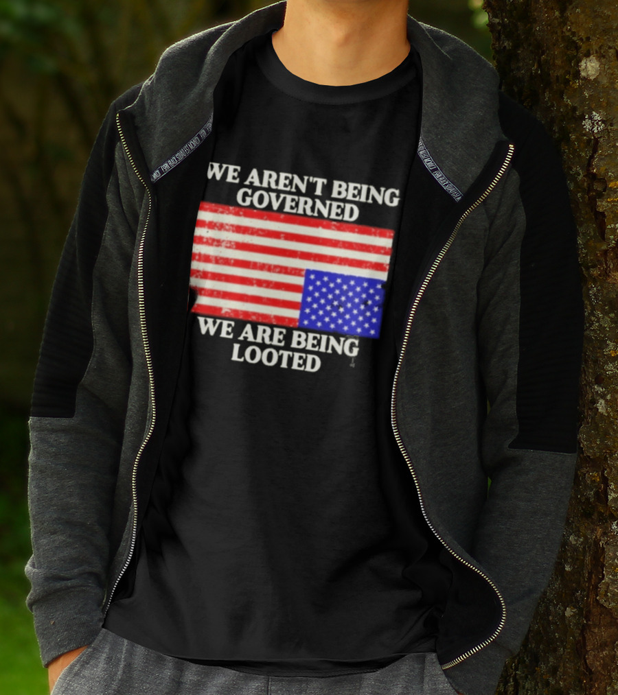 We Aren't Being Governed We Are Being Looted Upside Down American Flag T-Shirt
