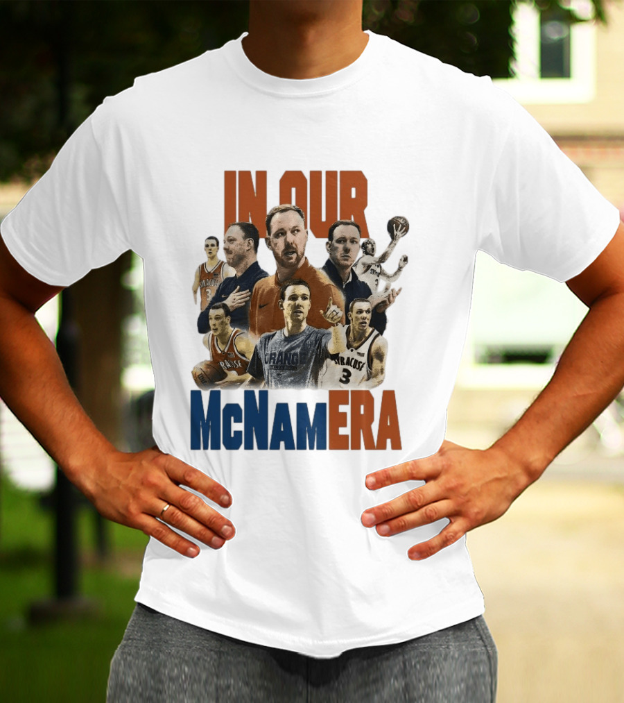 In Our McNamara Syracuse Basketball Legends T-Shirt
