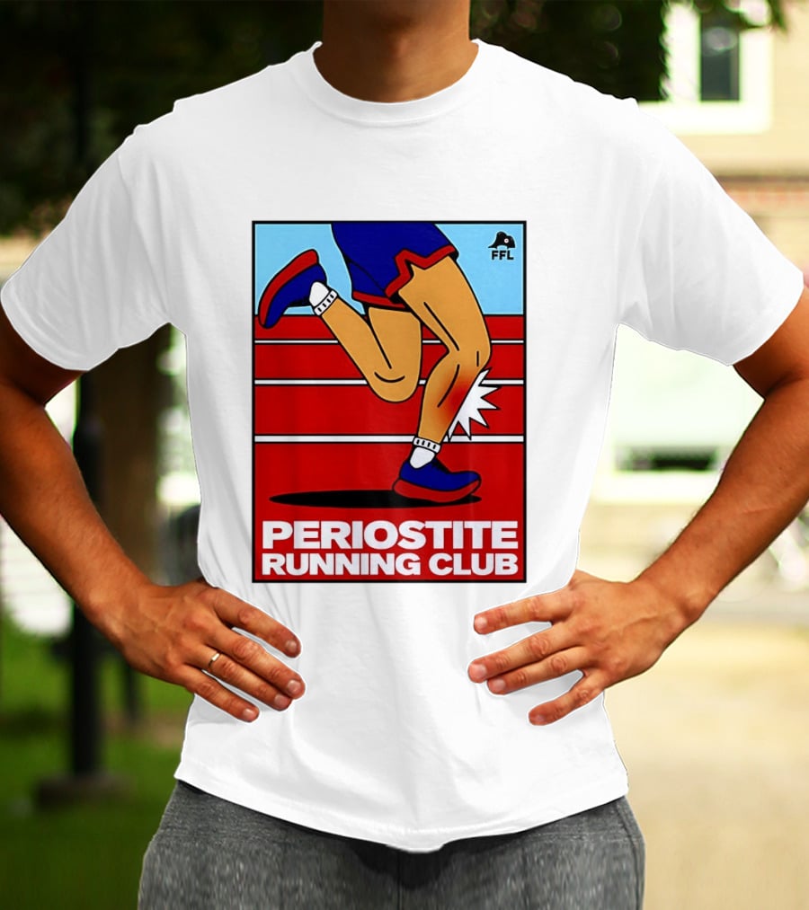Periostite Running Club FFL Athlete Injury T-Shirt