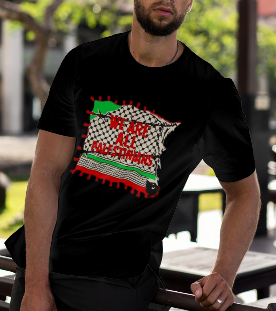 We Are All Palestinians Flag Pattern Red Green Black T-Shirt