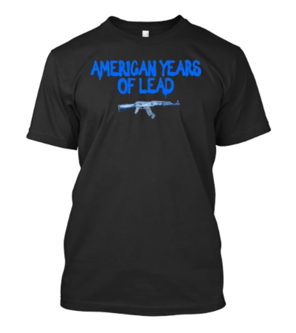 American Years Of Lead Second Amendment Ice Rifle T-Shirt