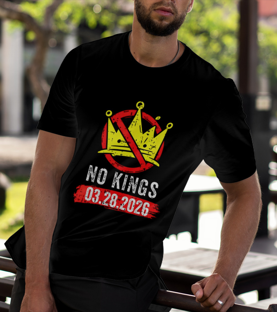 No Kings 03 28 2026 Crown T-Shirt