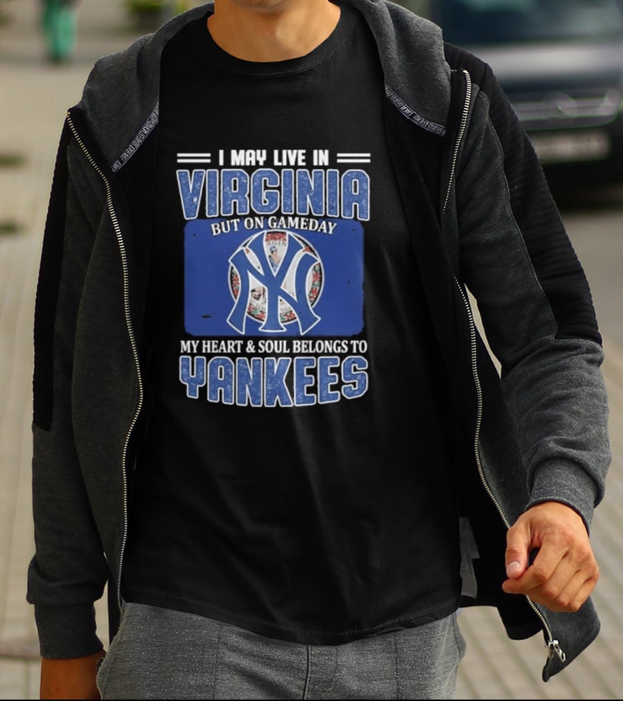Viriginia Resident New York Yankees Fan Loyalty Gameday T-Shirt
