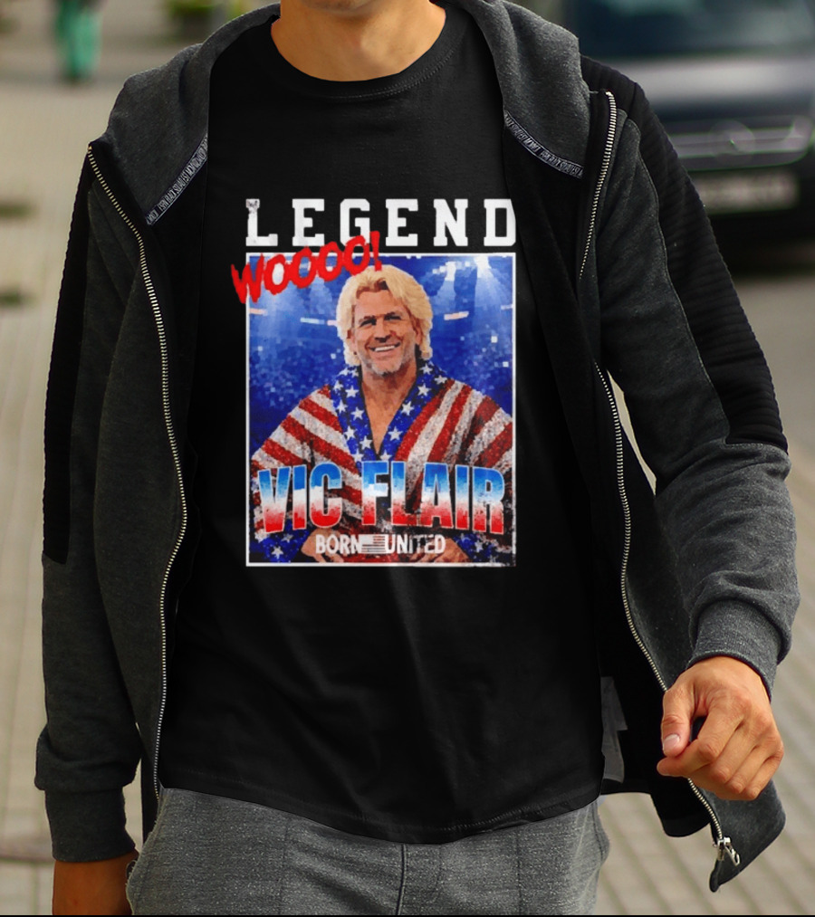 Legend Woooo Vic Flair Born United T-Shirt