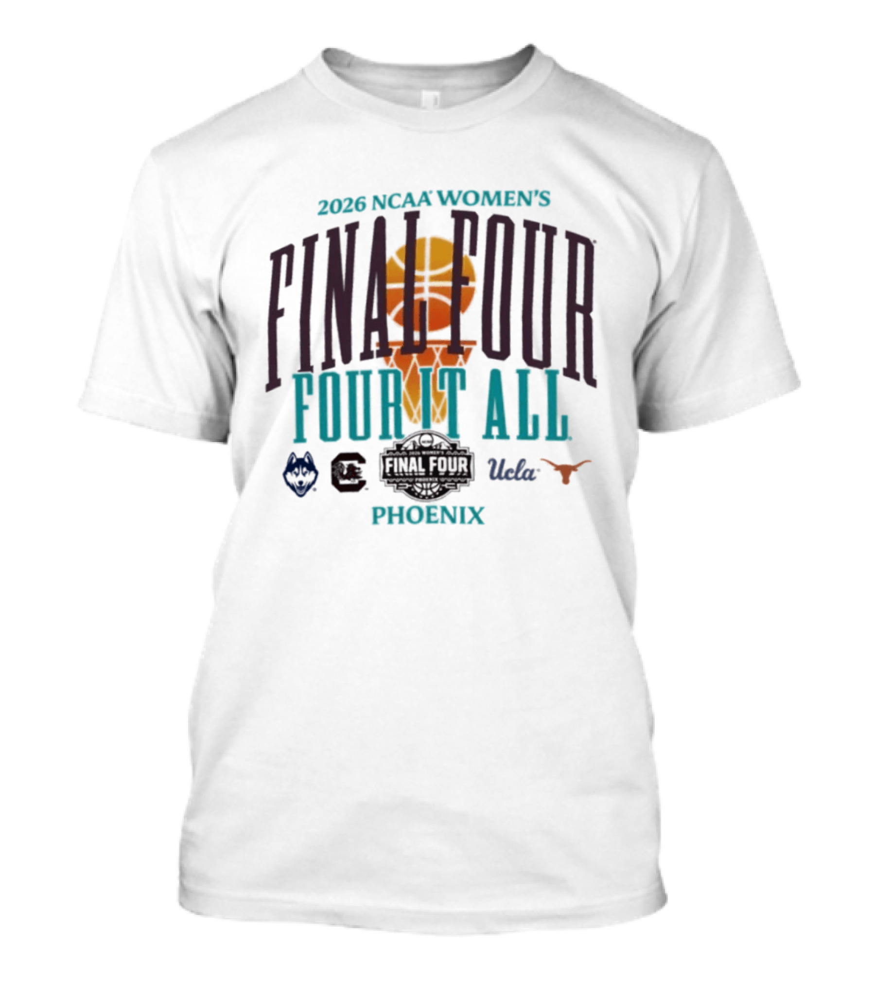 2026 NCAA Women's Final Four UConn South Carolina UCLA Texas Phoenix T-Shirt