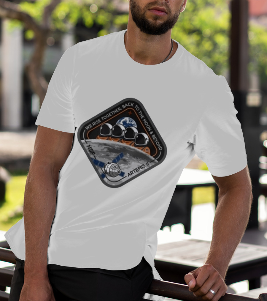 NASA Artemis II We Rise Together Back To The Moon And Beyond Astronauts Space Mission T-Shirt