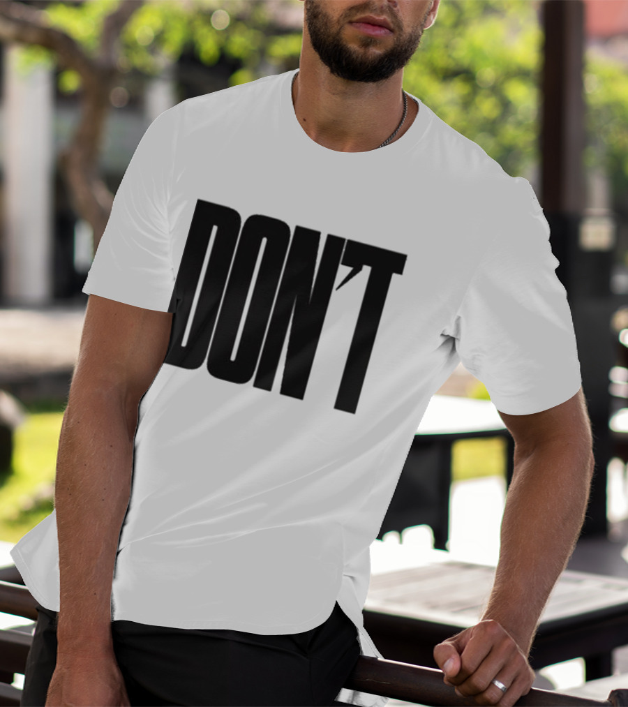 DON'T Bold Lettering With Apostrophe T-Shirt