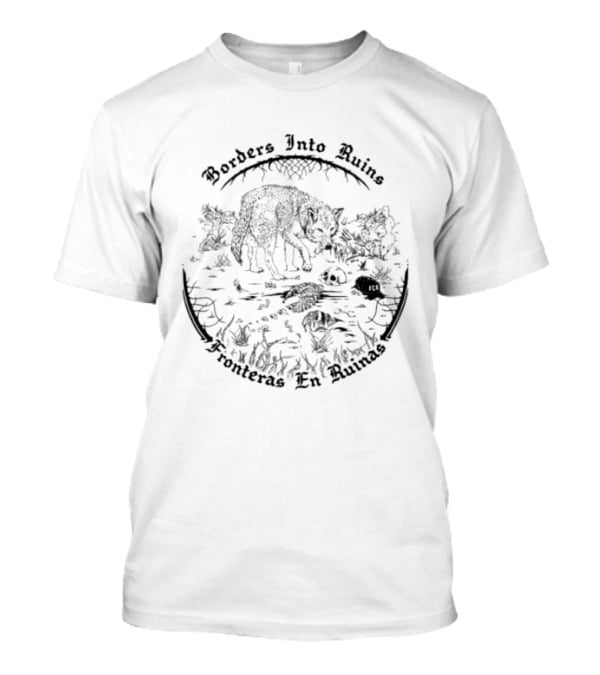 Coyote Borders Into Ruins Fronteras En Ruinas T-Shirt