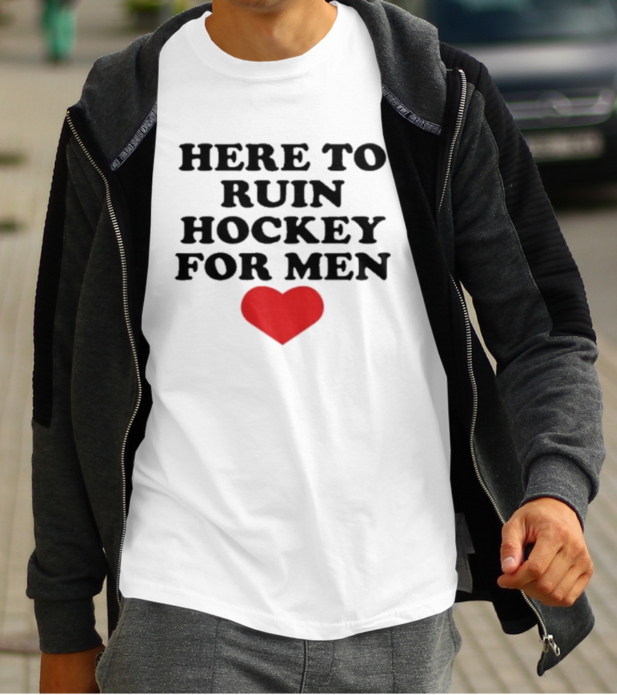 Here To Ruin Hockey For Men Heart T-Shirt