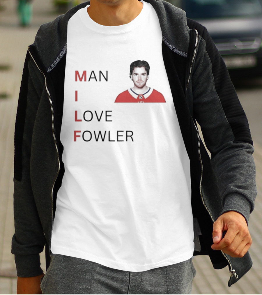 Jacob Fowler Montreal Canadiens Man I Love Fowler T-Shirt