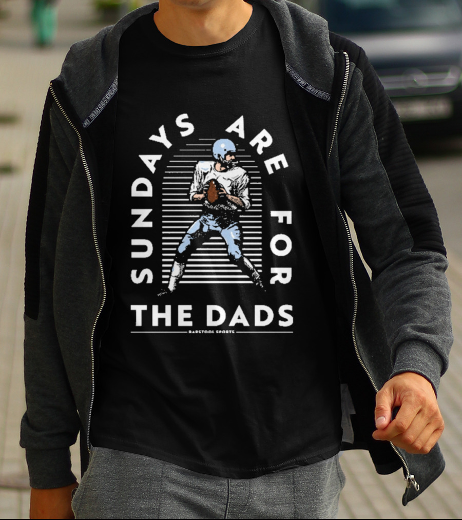 Sundays Are For The Dads Football Quarterback T-Shirt