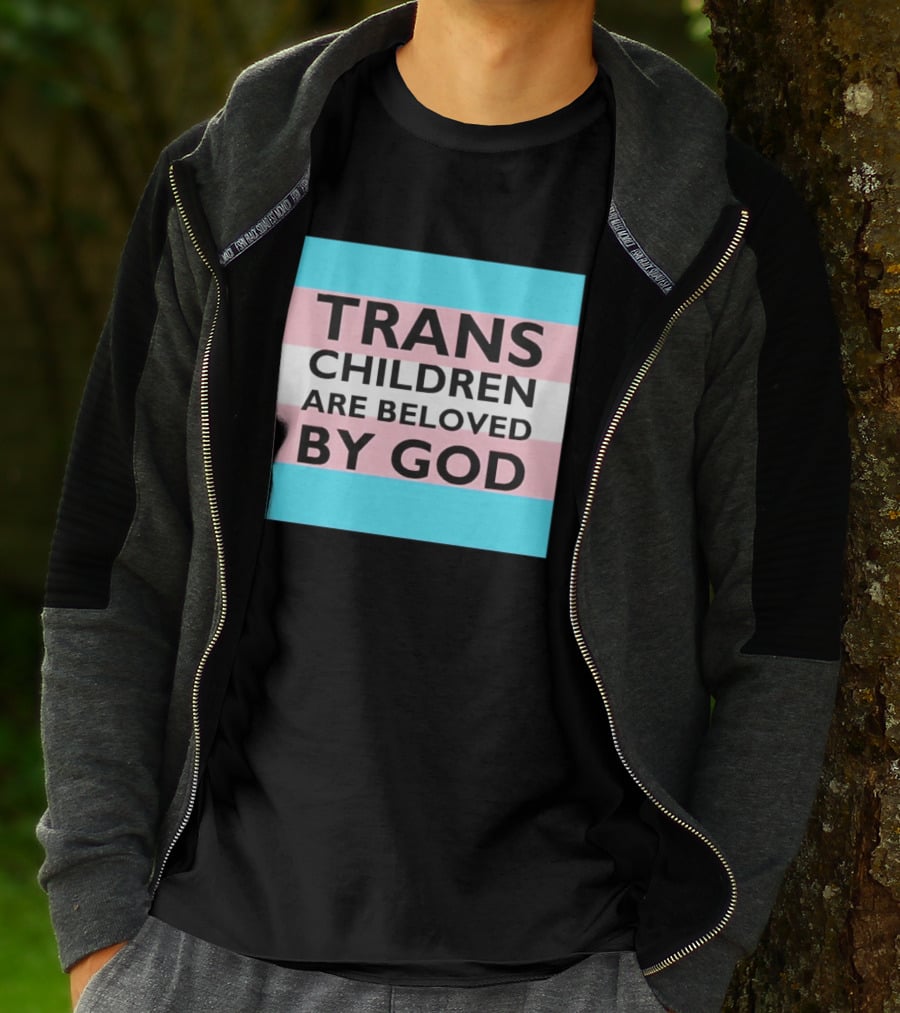 Trans Children Are Beloved By God Transage Flag Pride Embrace T-Shirt