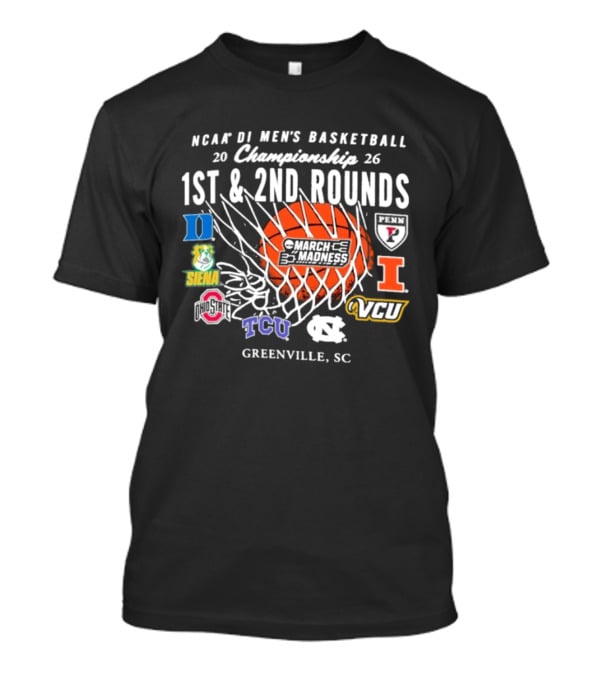 NCAA DI Men's Basketball Championship 2026 1st 2nd Rounds Greenville SC Duke Illinois TCU VCU South Carolina T-Shirt