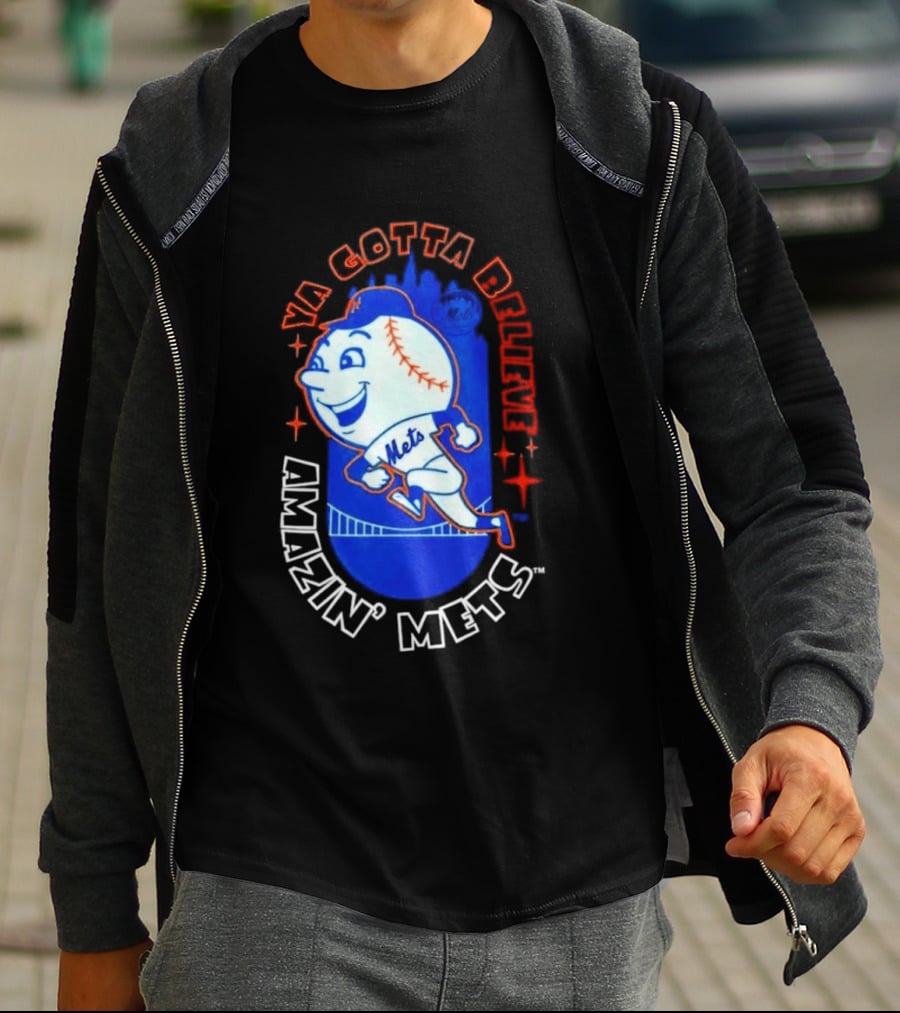 Ya Gotta Believe Amazin' Mets T-Shirt