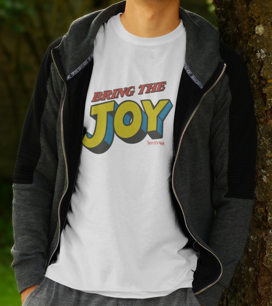 Bring The Joy Tanner Smith T-Shirt