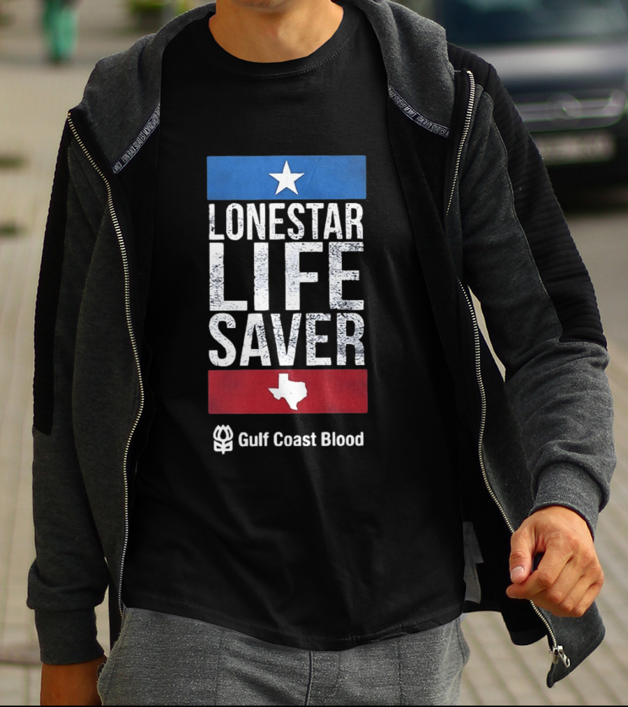 Lonestar Life Saver Texas Gulf Coast Blood Star And State T-Shirt