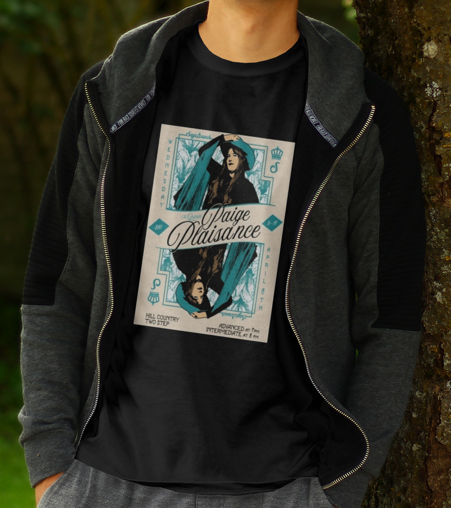 Sagebrush The Queen Paige Plaisance April 8 Austin Hill Country Two Step Wednesday T-Shirt
