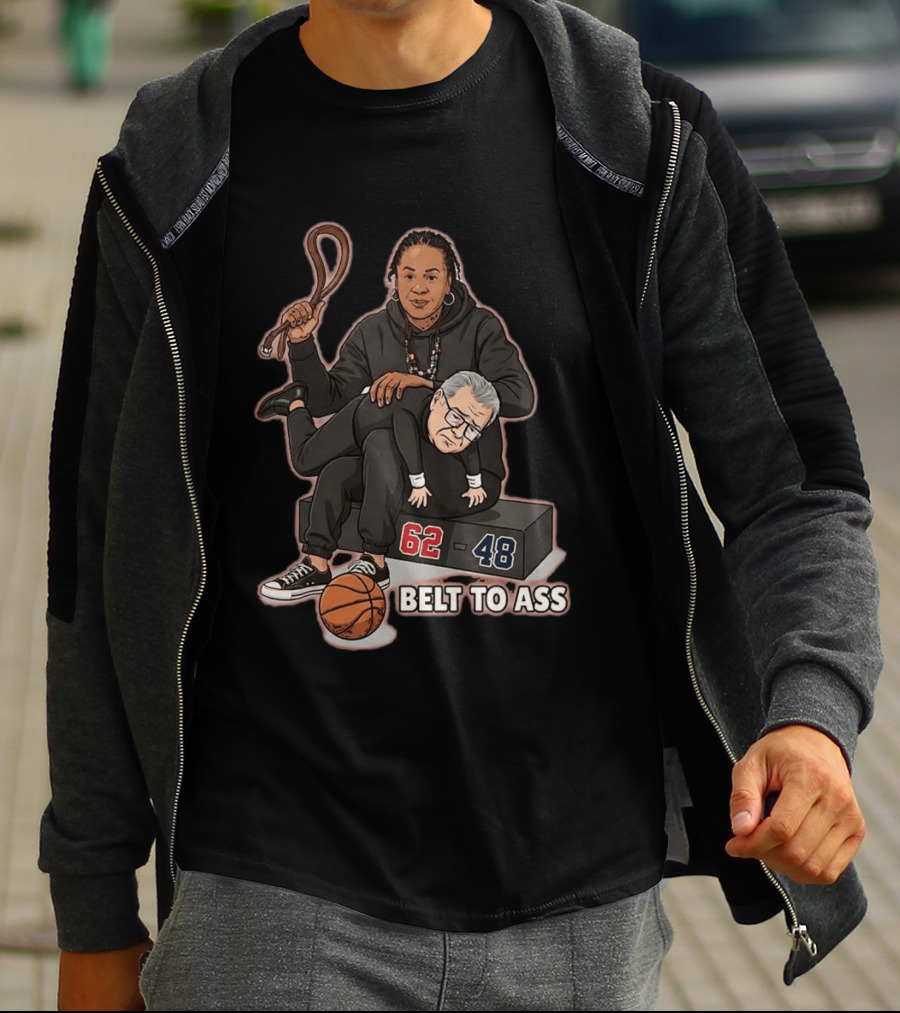 Dawn Staley Belt To Ass Geno Auriemma Dunk Contest 62 48 T-Shirt