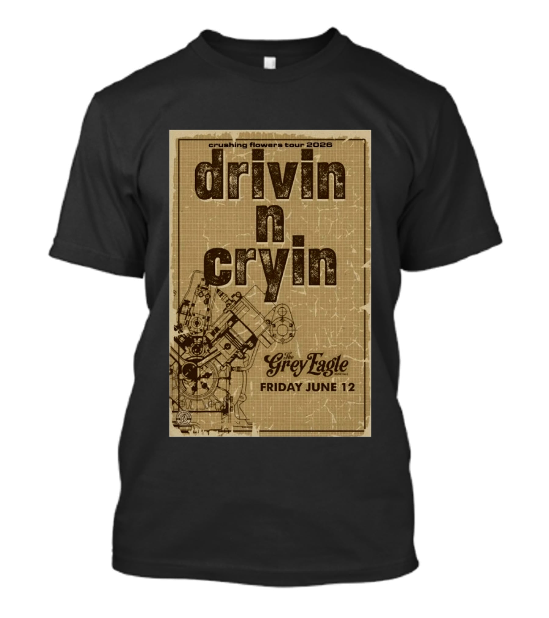 Crushing Flowers Tour 2026 Drivin N Cryin The Grey Eagle Friday June 12 T-Shirt