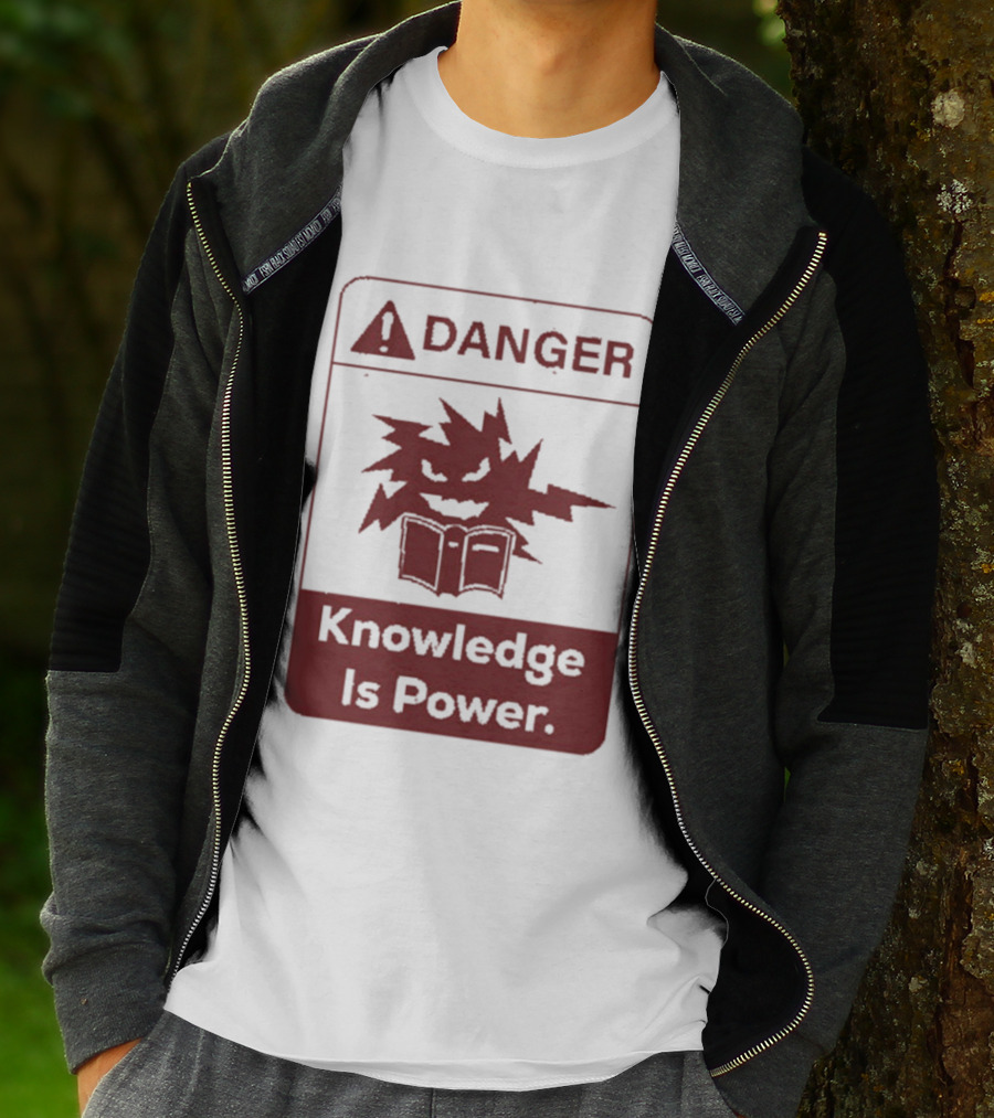 Danger Knowledge Is Power Warning Sign With Explosive Book And Lightning Bolts T-Shirt