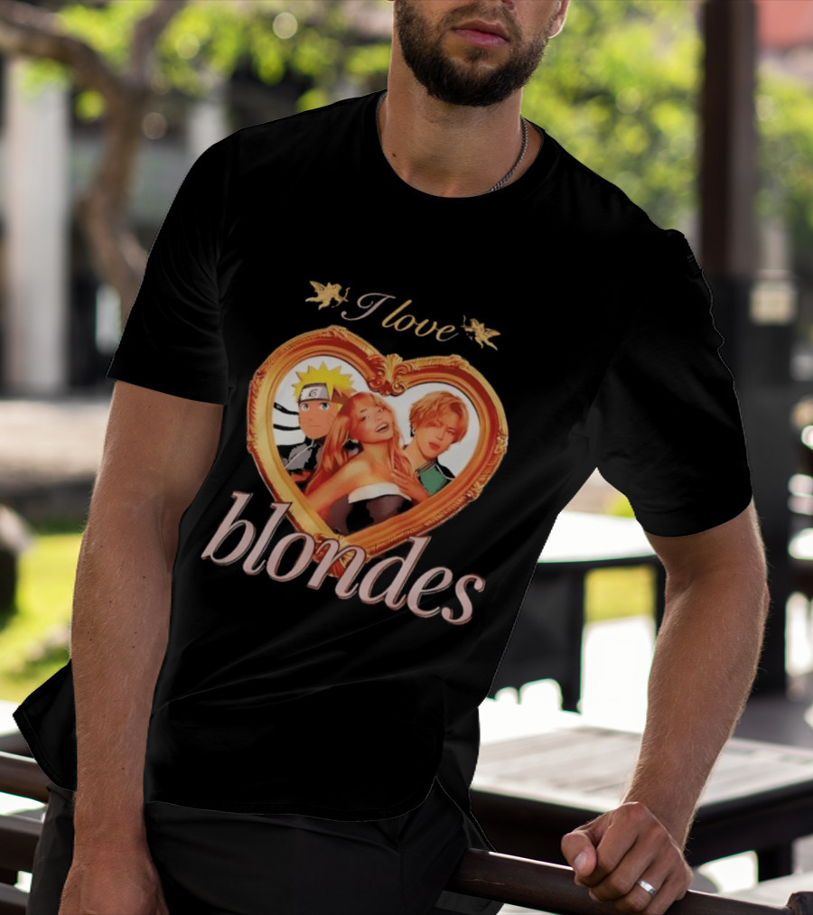 I Love Blondes Heart Framed Pop Culture Mashup Anime And Music T-Shirt