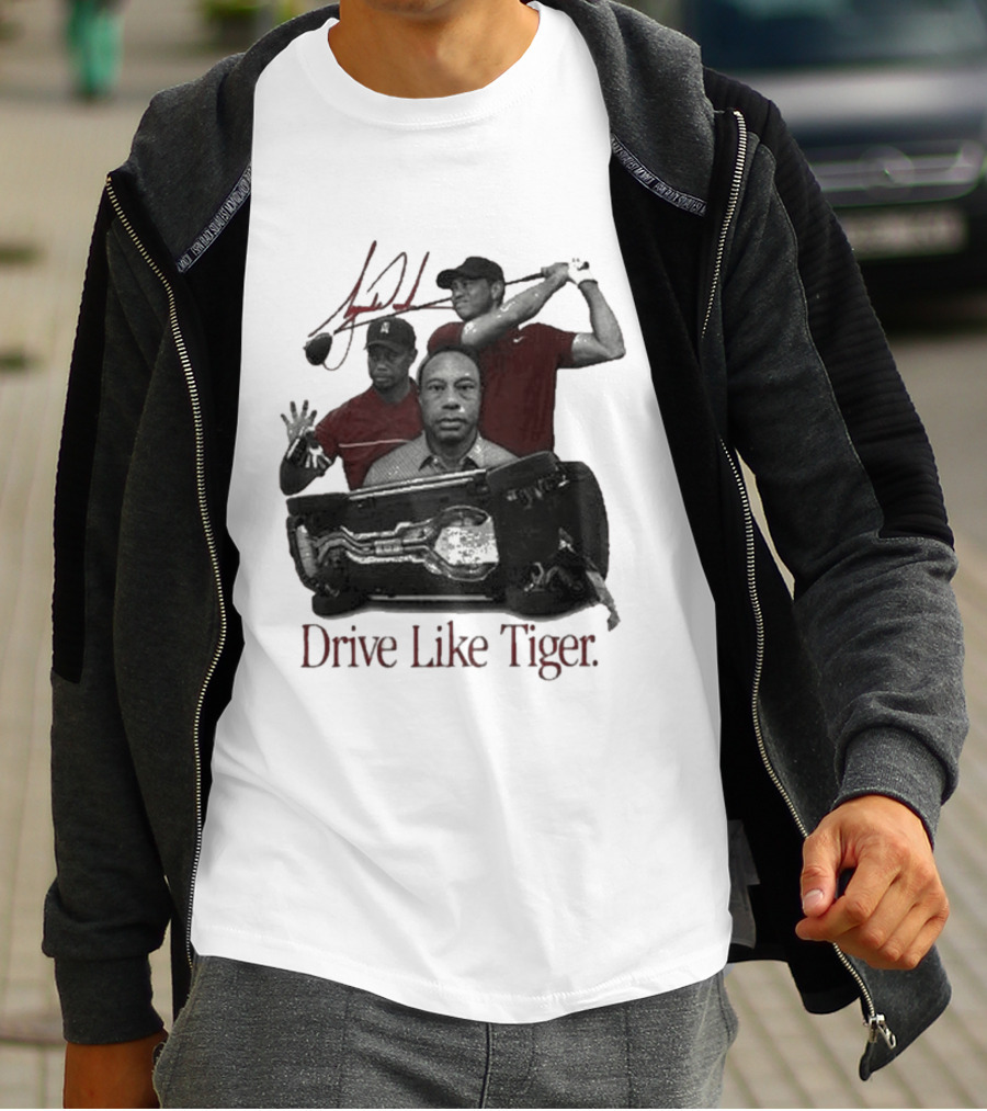 Tiger Woods Drive Like Tiger Golf Swing Car Crash T-Shirt