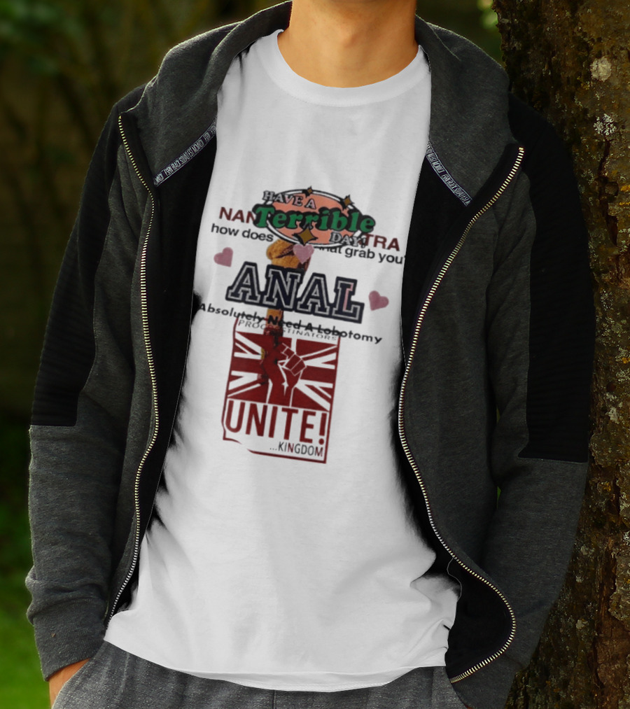 Have A Terrible Day Absolutely Need A Lobotomy Unite Kingdom Flag T-Shirt